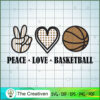 Peace Love Basketball SVG, Basketball SVG, Love Peace SVG 3 Peace Love Basketball copy