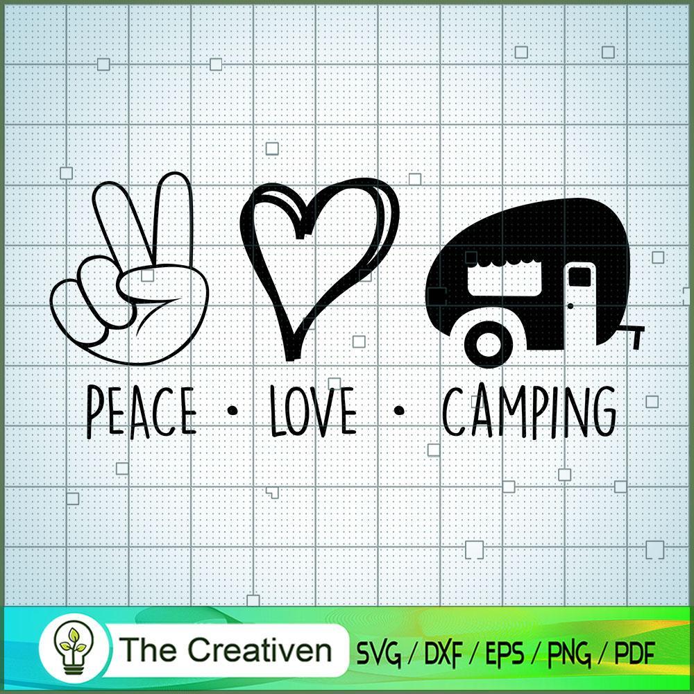 Peace Love Camping SVG, Camping SVG, Love Peace SVG 1 Peace Love Camping SVG, Camping SVG, Love Peace SVG