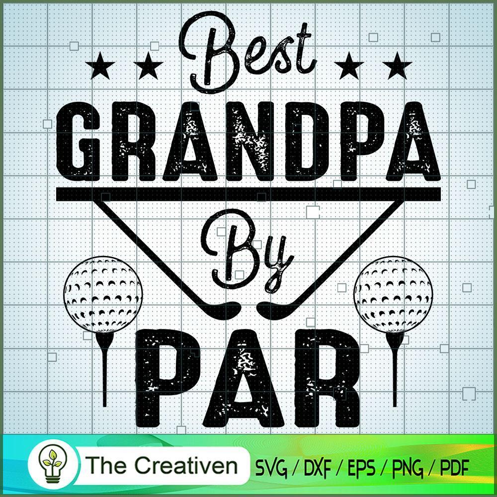 Best Grandpa by Par - Funny Golf SVG Cut File for Cricut & Silhouette 1 Best Grandpa by Par - Funny Golf SVG Cut File for Cricut & Silhouette