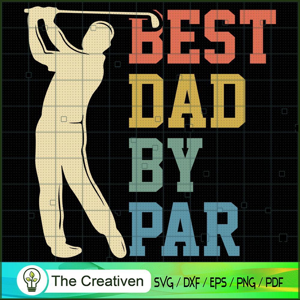 Best Dad by Par Daddy Golfer SVG Cut File for Cricut & Silhouette 1 Best Dad by Par Daddy Golfer SVG Cut File for Cricut & Silhouette