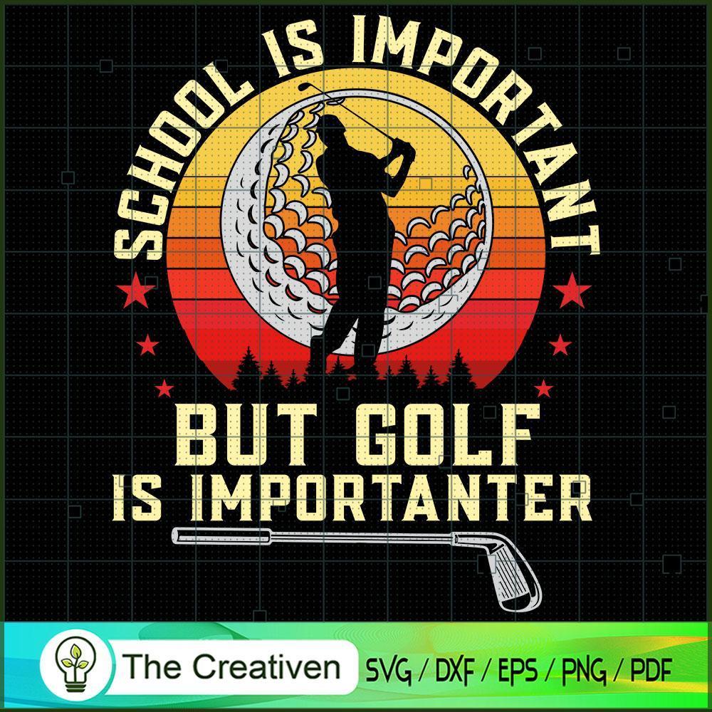 School is Important Golf is SVG Cut File for Cricut 1 School is Important Golf is SVG Cut File for Cricut