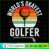 Worlds Okayest Golfer Golf Player SVG Cut File for Cricut & Silhouette 3 2 copy 65