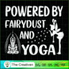 Powered By Fairydust And Yoga SVG, Yoga SVG, Meditation SVG