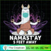 Namast'ay 5 Feet Away Llama Yoga SVG, Yoga SVG, Meditation SVG 3 26 copy 49