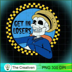 Get In Losers Skull PNG, Skull PNG, Halloween PNG, Horror PNG