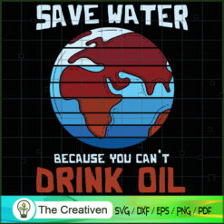 Save Water Because You Can't SVG Cut File for Cricut