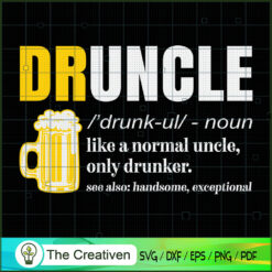 Druncle Definition Saying SVG Cut File for Cricut & Silhouette