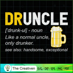 Druncle Definition Favorite Uncle SVG Cut File for Cricut & Silhouette