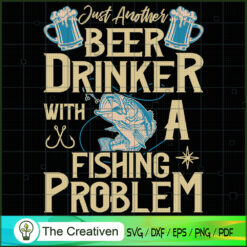 Just Another Beer Drinker Fishing SVG Cut File for Cri Design 18637