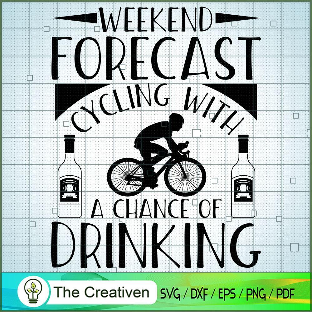 Weekend Forecast Cycling Drinking SVG Cut File for Cricut & Silhouette 1 Weekend Forecast Cycling Drinking SVG Cut File for Cricut & Silhouette