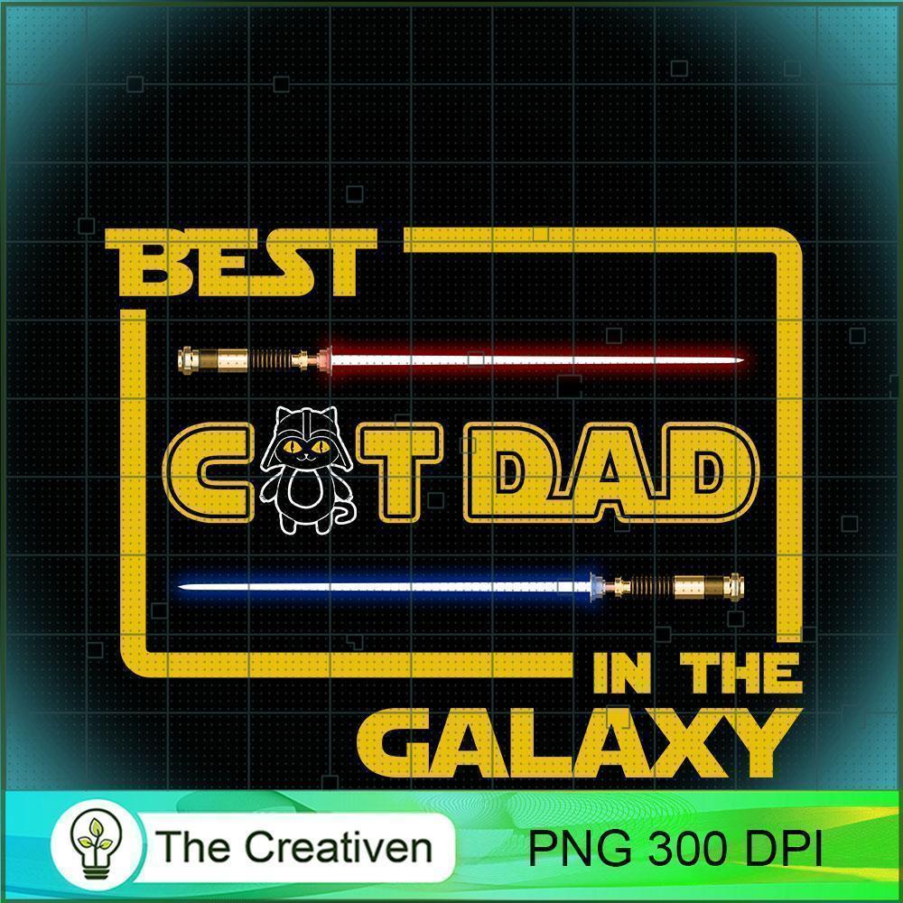 Best Cat Dad In The Galaxy Star Swars PNG, Cat Dad PNG, Star Wars PNG 1 Best Cat Dad In The Galaxy Star Swars PNG, Cat Dad PNG, Star Wars PNG