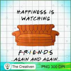 Happiness Is Watching Friends  PNG Clipart Download
