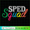 SPED Squad Halloween SVG, SPED Squad SVG, Halloween SVG