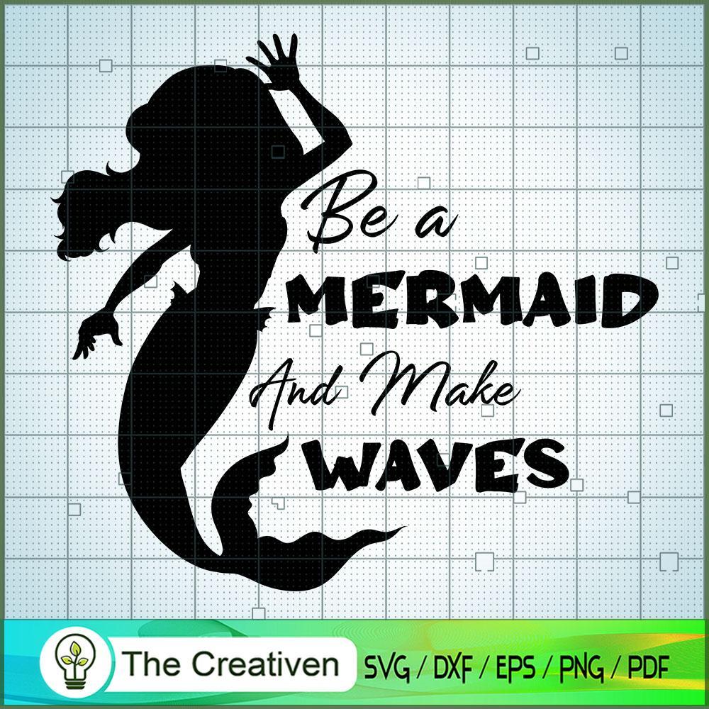 Be a Mermaid SVG Cut File for Cricut & Silhouette 1 Be a Mermaid SVG Cut File for Cricut & Silhouette
