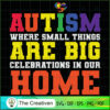Autism Where Small Things Are Big SVG Cut File for Cricut & Silhouette