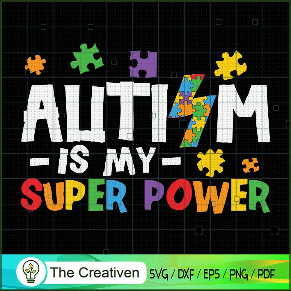 Autism is My Super Power SVG, Autism Awareness SVG, Puzzle Piece SVG 1 Autism is My Super Power SVG, Autism Awareness SVG, Puzzle Piece SVG
