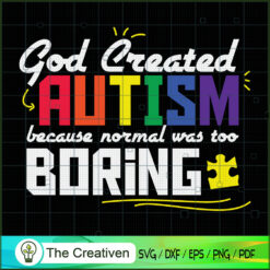 God Created Autism Normal Wa SVG Cut File for Cricut