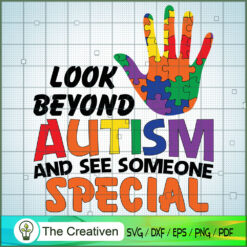 Look Beyond Autism See Someo SVG Cut File for Cricut