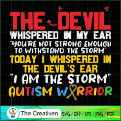 I Am the Storm Autism Warrio SVG Cut File for Cricut