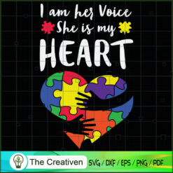I Am Her Voice She is My Heart Autism SVG Cut File for Design 17665