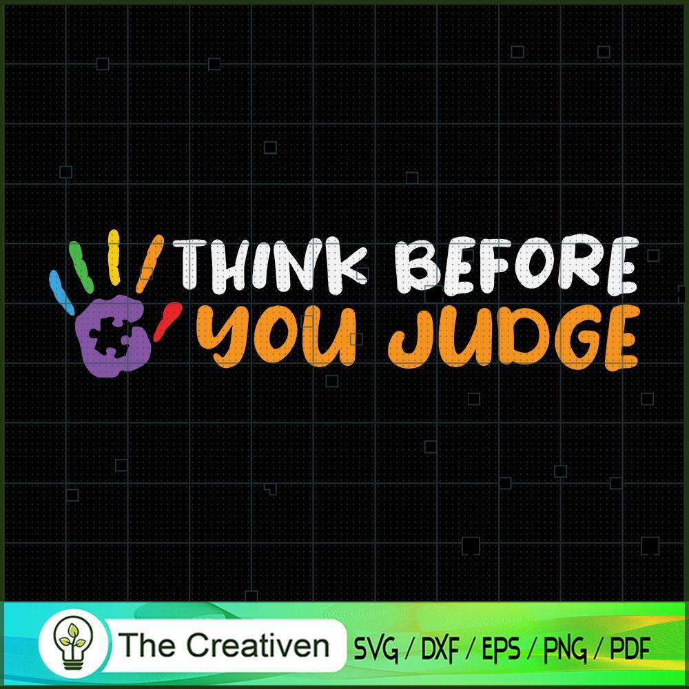 Think Before You Judge Autis SVG Cut File for Cricut 1 Think Before You Judge Autis SVG Cut File for Cricut