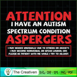 Attention I Have an Autism S SVG Cut File for Cricut