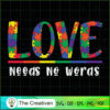 Love Needs No Words Autism A SVG Cut File for Cricut 2 106 copy 3