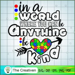 Be Kind in a World SVG , Autism Awareness SVG , Love Autism SVG