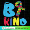 Be Kind Autism SVG , Autism Awareness SVG , Love Autism SVG