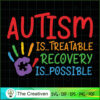 Autism is Treatable Recovery SVG Cut File for Cricut 2 7 copy 52