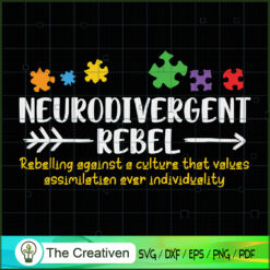 Neurodivergent Rebel Autism  SVG Cut File for Cricut