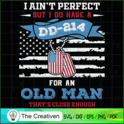 Veteran DD 214 I Ain't Perfe SVG Cut File for Cricut