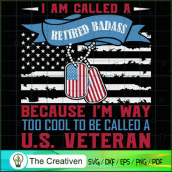 I'm Way Too Cool to Be Calle SVG Cut File for Cricut