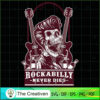 Rockabilly Never Die SVG , Rockabilly SVG , Skull Music SVG