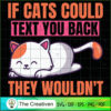 If Cats Could Text You Back SVG Cut File for Cricut 3 27 copy 37
