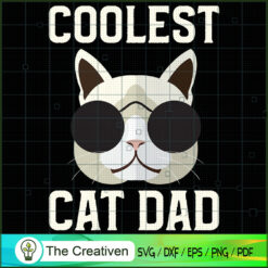 Coolest Cat Dad SVG Cut File for Cricut & Silhouette