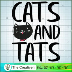 Cats and Tats SVG , Cat SVG files For Cricut, Cat SVG, Cat Silhouette