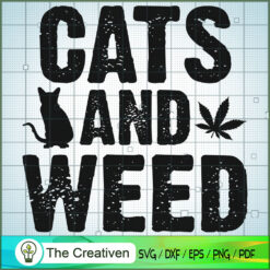 Cats And Weed SVG , Cat SVG files For Cricut, Cat SVG, Cat Silhouette