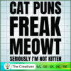 Cat Puns Freak Meowt SVG Cut File for Cricut & Silhouette 3 12 copy 50