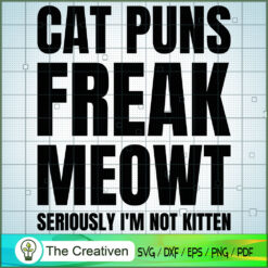 Cat Puns Freak Meowt SVG Cut File for Cricut & Silhouette