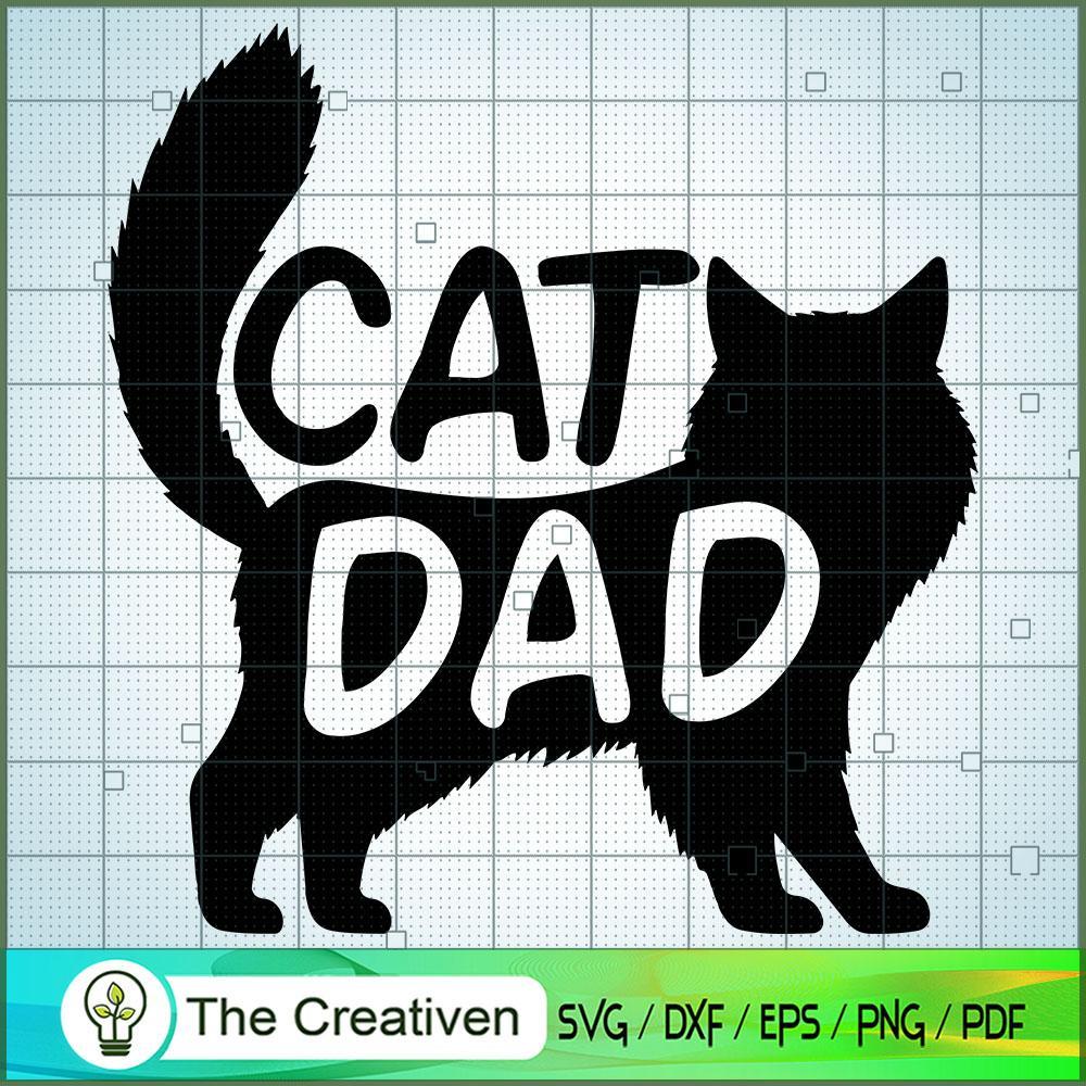 Cat Dad SVG , Cat SVG files For Cricut, Cat SVG, Cat Silhouette 1 Cat Dad SVG , Cat SVG files For Cricut, Cat SVG, Cat Silhouette