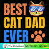 Best Cat Dad Ever SVG Cut File for Cricut & Silhouette Design 16417 3 5 copy 49