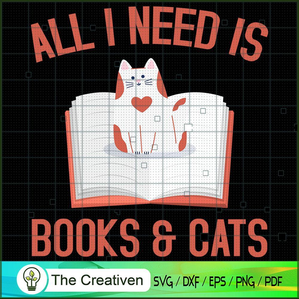 All I Need Is Books & Cats SVG Cut File for Cricut & Silhouette 1 All I Need Is Books & Cats SVG Cut File for Cricut & Silhouette