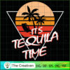 It's Tequila Time Funny Tequ SVG Cut File for Cricut