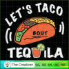 Let's Taco About Tequila Fun SVG Cut File for Cricut 3 20 copy 43