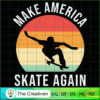 Make America Skate Again Ska SVG Cut File for Cricut 3 21 copy 42
