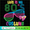 This is My 80s Costume Party SVG Cut File for Cricut 2 15 copy 45