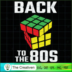 Back to the 80s Rubik Costum SVG Cut File for Cricut
