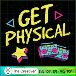 Funny 80s Workout Get Physic SVG Cut File for Cricut