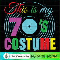 This is My Lazy 70s Costume Disc SVG, Vintage 80s SVG, Old Style SVG